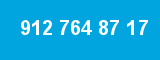 912 764 87 17